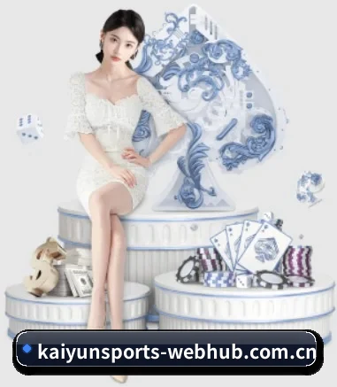 开云网页版入口 APP(KAIYUN)